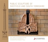  Public Sculpture of Sheffield and South Yorkshire