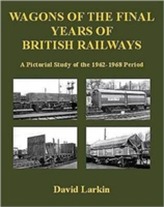  Wagons of the Final Years of British Railways