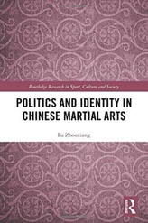 Politics and Identity in Chinese Martial Arts