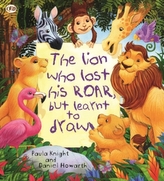 The Storytime: The Lion Who Lost His Roar but Learnt to Draw
