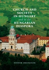  Church and Society in Hungary and in the Hungarian Diaspora