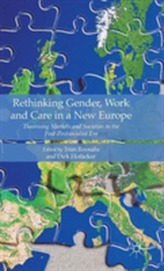  Rethinking Gender, Work and Care in a New Europe