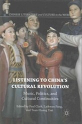  Listening to China's Cultural Revolution
