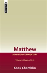  Matthew Volume 2 (Chapters 14-28)
