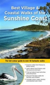  Best Village & Coastal Walks of the Sunshine Coast