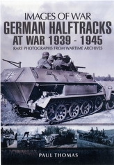  German Halftracks at War 1939-1945