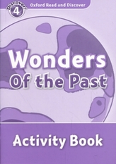  Oxford Read and Discover: Level 4: Wonders of the Past Activity Book