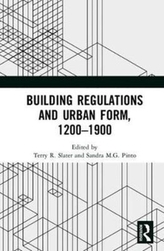  Building Regulations and Urban Form, 1200-1900