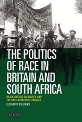 The Politics of Race in Britain and South Africa