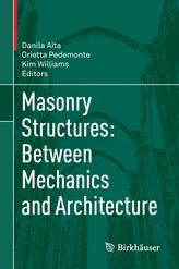  Masonry Structures: Between Mechanics and Architecture