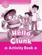  Oxford Read and Imagine: Starter:: Hello, Clunk activity book