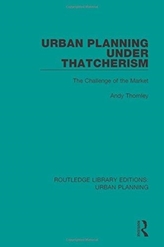  Urban Planning Under Thatcherism