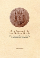  Civic Community in Late Medieval Lincoln