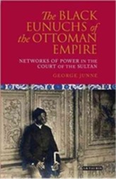 The Black Eunuchs of the Ottoman Empire