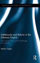  Intellectuals and  Reform in the Ottoman Empire