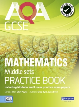 AQA GCSE Mathematics for Middle Sets Practice Book  AQA GCSE Mathematics for Middle Sets Practice Book