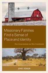  Missionary Families Find a Sense of Place and Identity