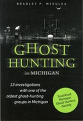  Ghost Hunting in Michigan