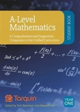  A-Level Mathematics - Student Book Year 1: A Comprehensive and Supportive Companion to the Unified Curriculum 2017