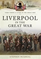  Liverpool in the Great War