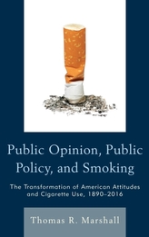  Public Opinion, Public Policy, and Smoking
