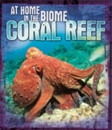  At Home in the Biome: Coral Reef