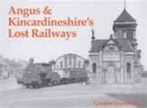  Angus and Kincardineshire's Lost Railways