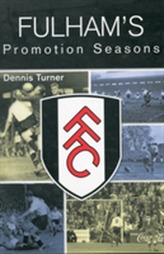  Fulham's Promotion Seasons
