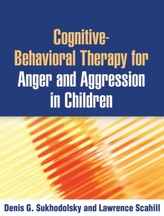  Cognitive-Behavioral Therapy for Anger and Aggression in Children