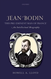  Jean Bodin, 'this Pre-eminent Man of France'