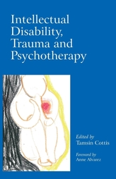  Intellectual Disability, Trauma and Psychotherapy