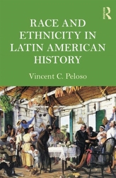  Race and Ethnicity in Latin American History