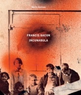  Francis Bacon: Incunabula