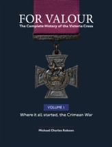  For Valour the Complete History of the Victoria Cross