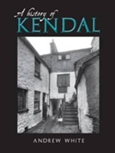 A History of Kendal