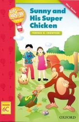  Up and Away Readers: Level 6: Sunny and His Super Chicken