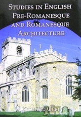  Studies in English Pre-Romanesque and Romanesque Architecture
