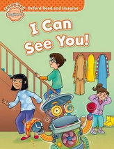  Oxford Read and Imagine: Beginner: I Can See You!