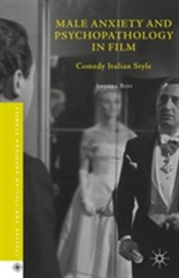  Male Anxiety and Psychopathology in Film