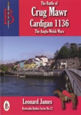 The Battle of Crug Mawr (Cardigan) 1136