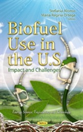  Biofuel Use in the U.S.