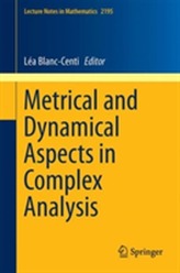  Metrical and Dynamical Aspects in Complex Analysis