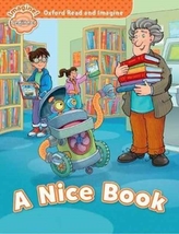  Oxford Read and Imagine: Beginner: A Nice Book
