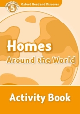  Oxford Read and Discover: Level 5: Homes Around the World Activity Book