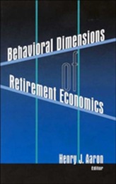 Behavioral Dimensions of Retirement Economics