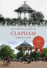  Clapham Through Time