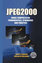 JPEG2000 Image Compression Fundamentals, Standards and Practice