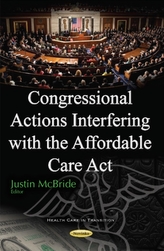  Congressional Actions Interfering with the Affordable Care Act