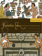The Florentine Codex, Book Eight: Kings and Lords