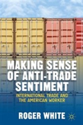  Making Sense of Anti-trade Sentiment
